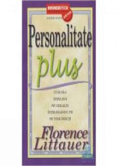 Personalitate Plus 2011 - Florence Littauer