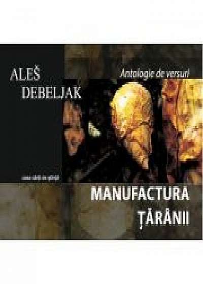Manufactura taranii - Ales Debeljak