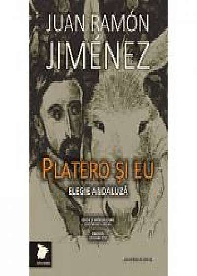 Platero si eu (Elegie andaluza) - Juan Ramon Jimenez