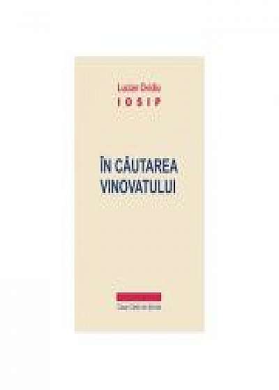 Coperta cărții In cautarea vinovatului - Lucian Ovidiu Iosip