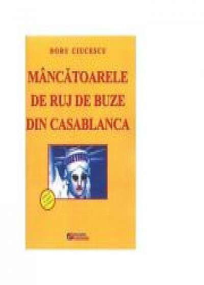 Mancatoare de ruj de buze din Casablanca - Doru Ciucescu