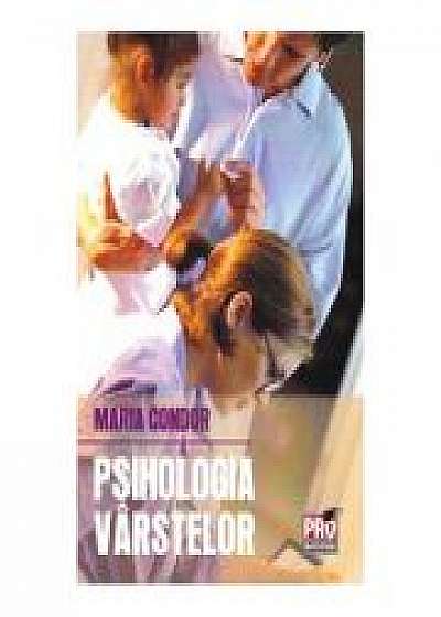 Psihologia varstelor - Maria Condor