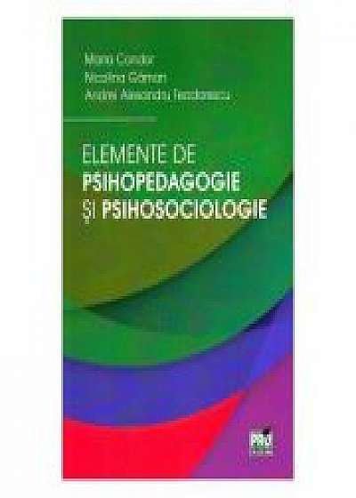 Elemente de psihopedagogie si psihosociologie - Maria Condor, Nicolina Gaman