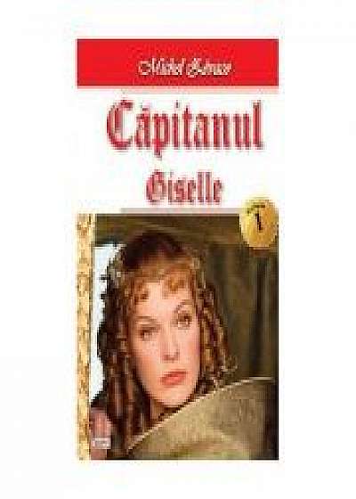Capitanul vol 1- Giselle - Michel Zevaco