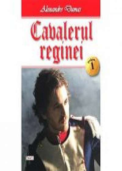 Cavalerul reginei. Volumul 1 (Alexandre Dumas)