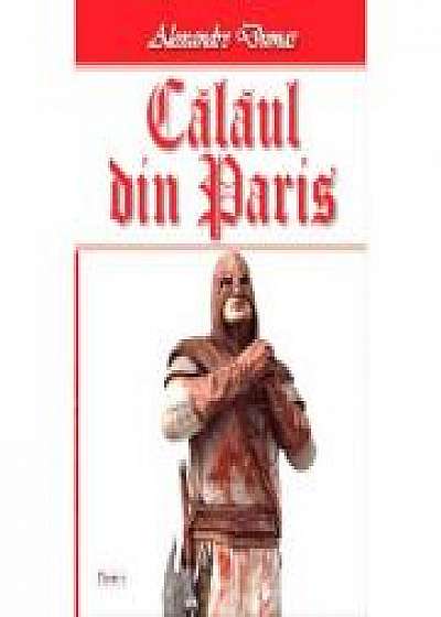 Calaul din Paris vol 2/4 - Alexandre Dumas