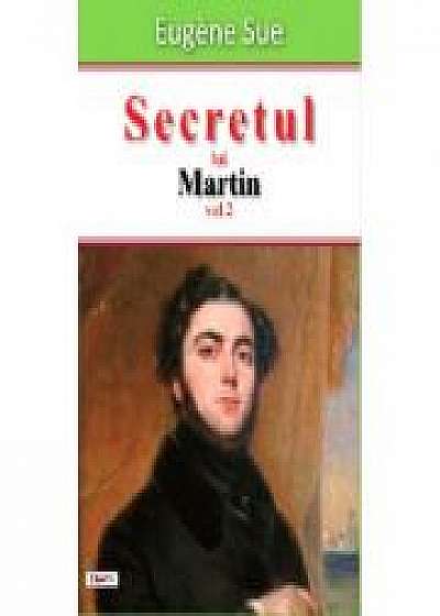 Secretul lui Martin vol 2 - Eugene Sue