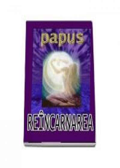 Reancarnarea - Papus