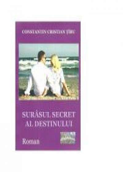 Surasul secret al destinului. Roman - Constantin Cristian Taru
