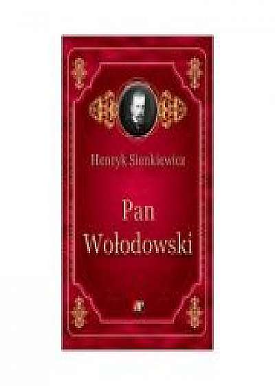 Pan Wolodowski - Henryk Sienkiewicz