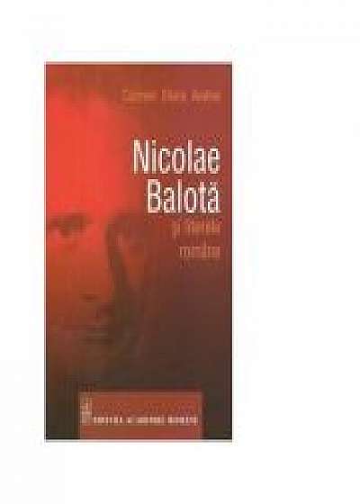 Nicolae Balota si literele romane - Carmen Elena Andrei