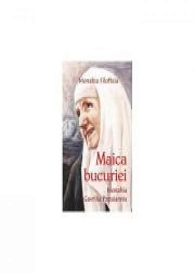 Maica bucuriei- Monahia Gavrilia Papaiannis - Monahia Filofteia