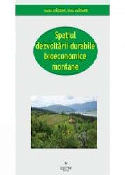 Spatiul dezvoltarii durabile bioeconomice montane - Lidia Avadanei, Vasile Avadanei