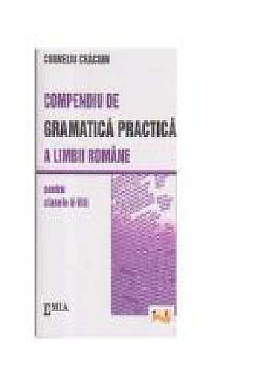 COMPENDIU DE GRAMATICA PRACTICA A LIMBII ROMANE( CL. V-VIII) - Corneliu Craciun