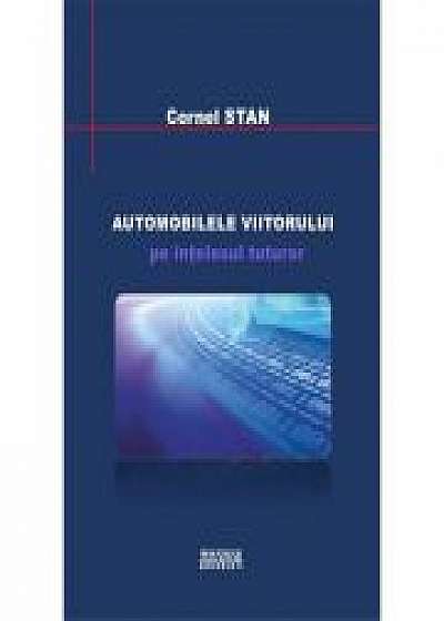Automobilele viitorului pe intelesul tuturor - Cornel Stan