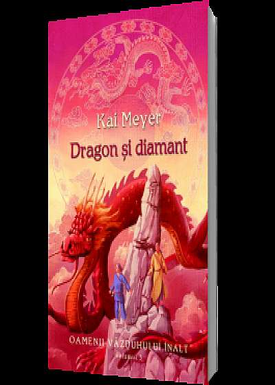 Dragon şi diamant (vol.3 seria Oamenii Văzduhului Înalt)