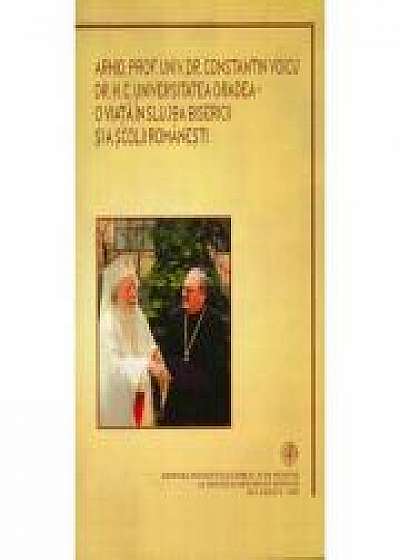 Coperta cărții O viata in slujba Bisericii si a scolii romanesti. Volum omagial Arhid. prof. dr. Constantin Voicu