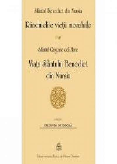 Randuielile vietii monahale. Viata Sfantului Benedict de Nursia - Sfantul Benedict de Nursia, Sfantul Grigorie cel Mare
