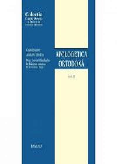 Apologetica Ortodoxa, volumul 2 - Razvan Ionescu, Sorin Mihalache, Cristinel Ioja