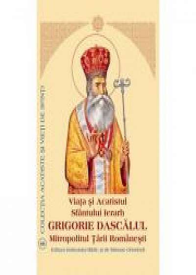 Viata si Acatistul Sfantului Ierarh Grigorie Dascalul