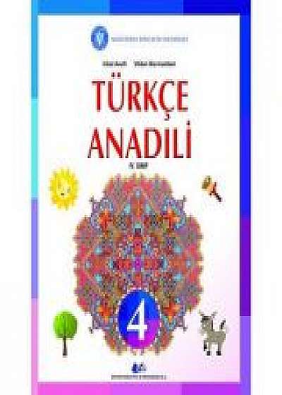 Limba si literatura materna turca. Manual pentru clasa IV - Anefi Icbal, Bormambet Vildan