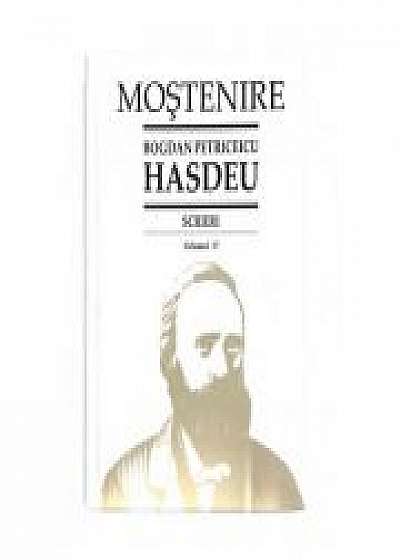 Scrieri. Volumul 17. Scrieri istorice. Partea a III-a. Din periodice (1871-1904) - B. P. Hasdeu﻿