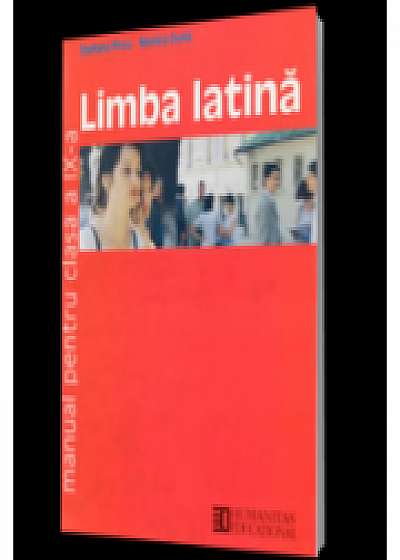 Manual limba latina, clasa a IX-a - Monica Duna