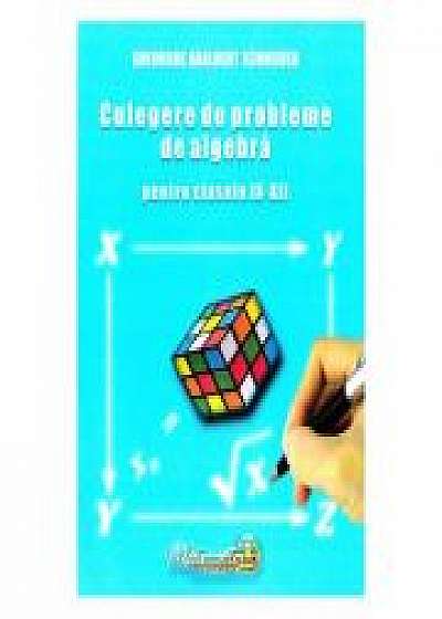 Culegere de probleme de algebra - Clasele 9-12 - Gheorghe Adalbert Schneider