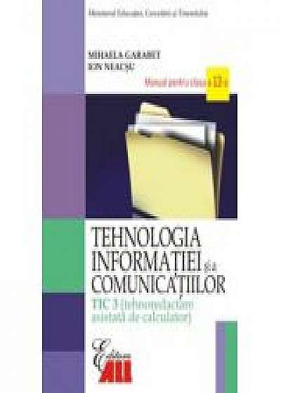 Manual Tehnologia Informatiei (TIC 3) pentru clasa a XII-a