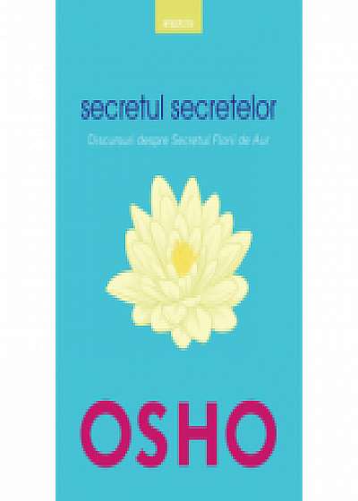 Osho. Secretul secretelor - Osho International Foundation
