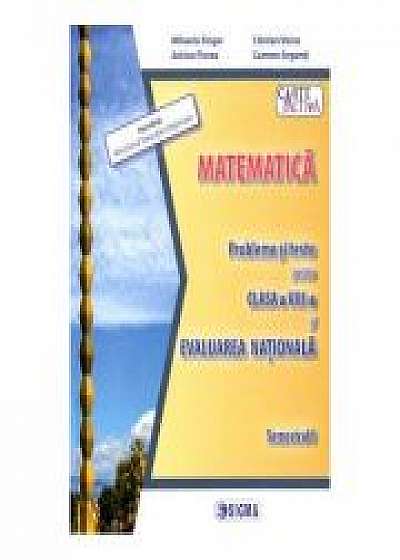 Evaluare nationala. Matematica - Clasa 8 Sem. 1 - Probleme si teste - Mihaela Singer