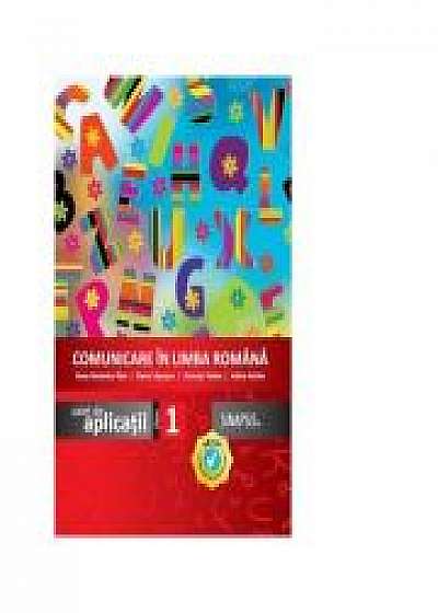 Comunicare in limba romana. Caiet de aplicatii - Clasa I - (Editie 2016)