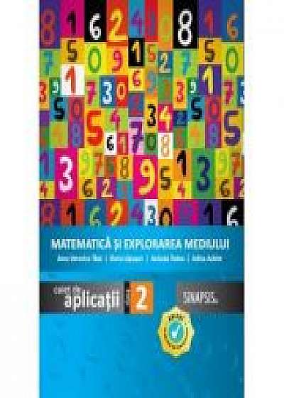 Matematica si explorarea mediului, caiet de aplicatii pentru clasa a II-a, Editia 2018 - Anca Veronica Taut