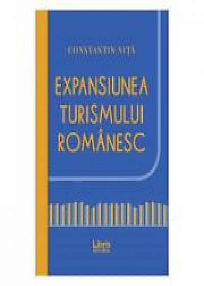 Expansiunea turismului romanesc - Constantin Nita