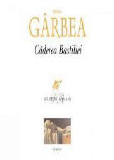 Caderea Bastiliei - Horia Garbea