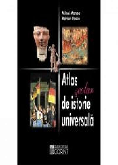 Atlas Scolar De Istorie Universala. Editia 2 - Mihai Manea, Adrian Pascu