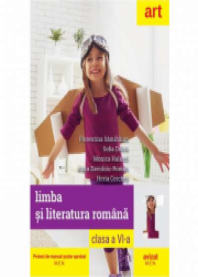 LIMBA SI LITERATURA ROMANA, manual pentru clasa a VI-a (Florentina Samihaian) - In conformitate cu programa scolara