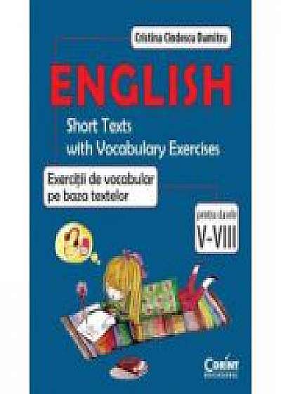 English. Exercitii de vocabular pe baza textelor. Pentru clasele V-VIII - Cristina Cindescu Dumitru