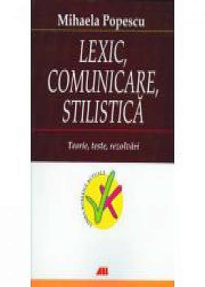 Lexic, comunicare, stilistica