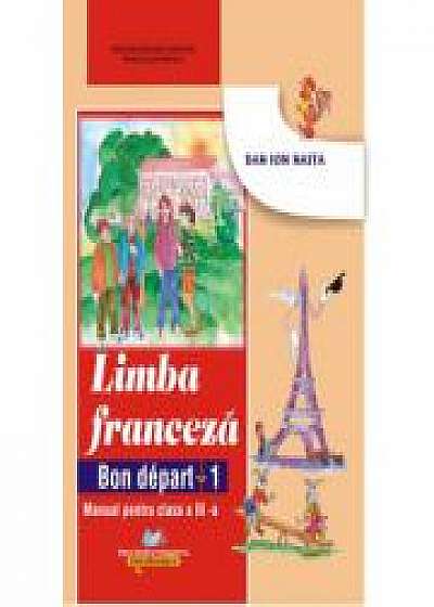 Manual pentru Limba franceza clasa a III-a L1 ( Bon depart 1)