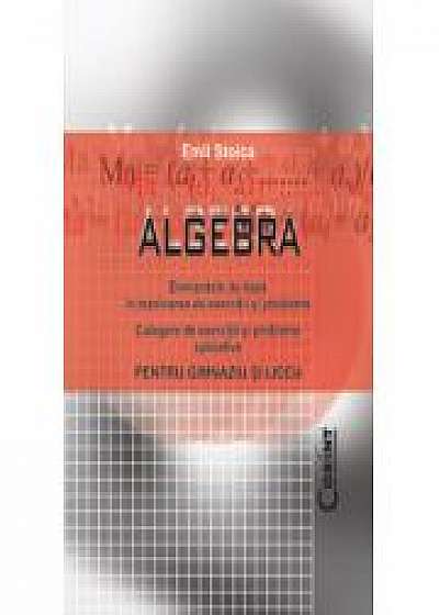 Algebra. Culegere de exercitii si probleme aplicative pentru gimnaziu si liceu - Emil Stoica