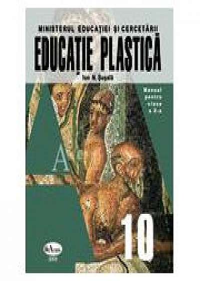 Educatie plastica. Manual pentru clasa a X-a