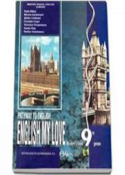 Pathway to English, Manual pentru clasa a IX-a, limba moderna 1 (English my Love)