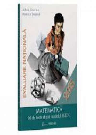 Evaluare nationala- Matematica 80 de teste (Adina Giuclea)