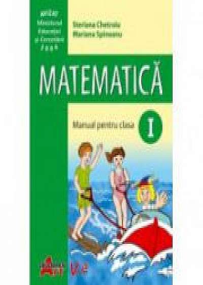 Matematica manual- pentru clasa I (Steriana Chetroiu)
