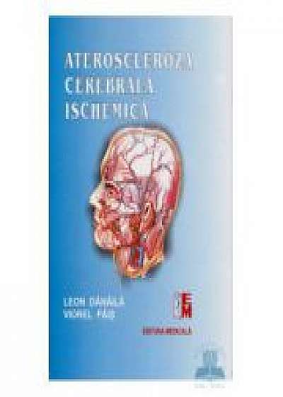 Ateroscleroza Cerebrala Ischemica - Danaila Leon