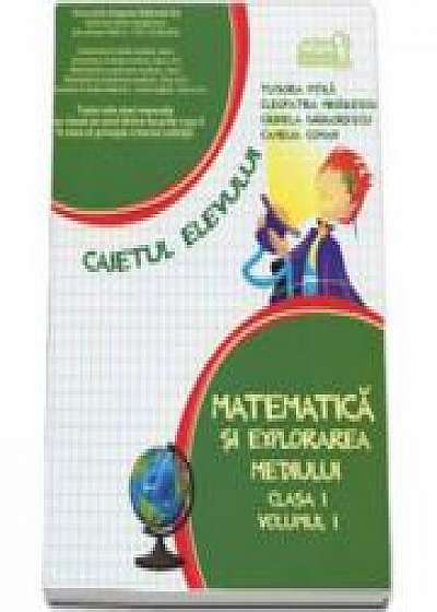 Matematica Si Explorarea Mediului. Caiet Pentru Clasa I - Volumul I - Tudora Pitila, Cleopatra Mihailescu