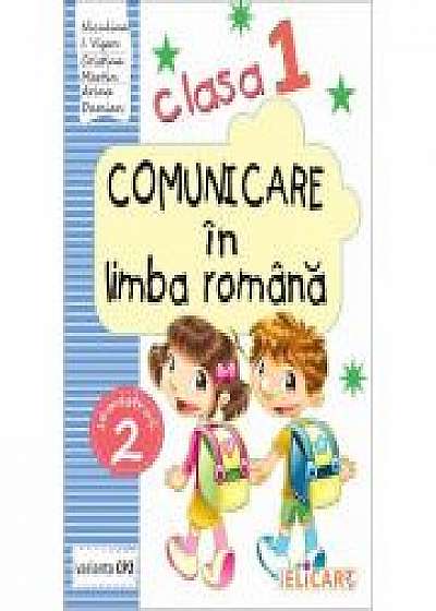 Comunicare in limba romana pentru clasa I- semestrul II, varianta - ed. CD. Press