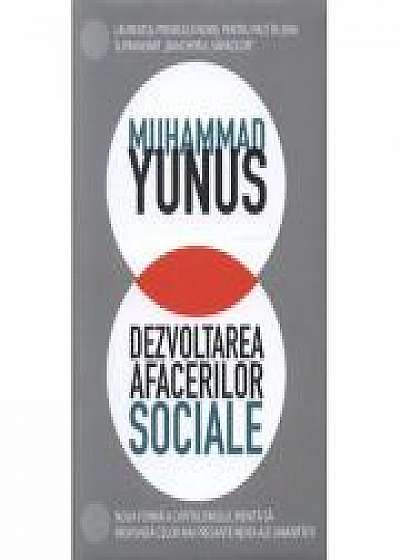 Dezvoltarea afacerilor sociale - Muhammad Yunus, Karl Weber