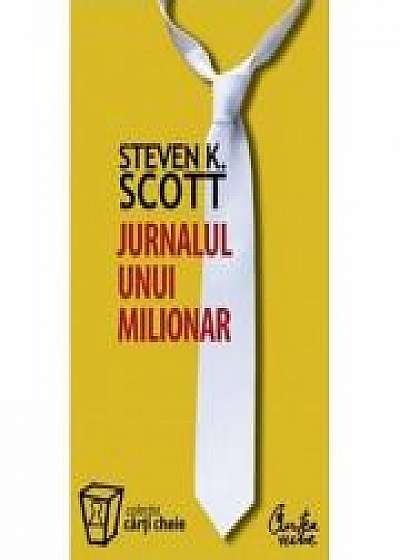 Jurnalul unui milionar - Steven K. Scott